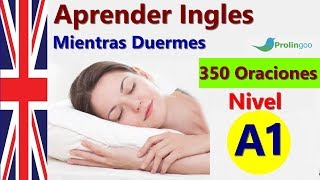 Aprende Inglés Mientras Duermes  Las Frases y Palabras Más Importantes En Inglés [upl. by Apurk745]