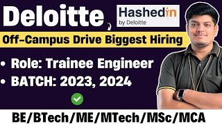 Deloitte Hashedin Biggest OffCampus Drive 2024 2023 BATCH  Registration Form Hiring Process [upl. by Flann679]