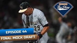 Destination The Show Episode 44 Final 2024 MLB Mock Draft [upl. by Sansen]