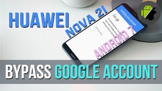 Bypass FRP Google account on Huawei Nova 2i amp all Huawei devices Android 7 [upl. by Lang]