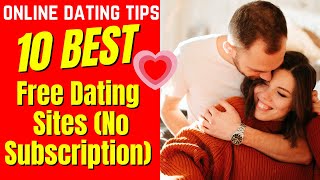 ❤️10 Best COMPLETELY FREE Dating Sites No Subscription 2024 datingsites free nosubscription [upl. by Erdnaet]