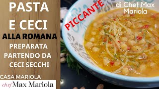 PASTA E CECI ALLA ROMANA  Ricetta di Chef Max Mariola [upl. by Inah]