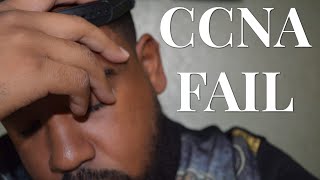 I Failed My CCNA Exam [upl. by Yedok]