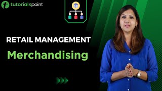 Retail Management  Merchandising  Tutorialspoint [upl. by Anahsed]