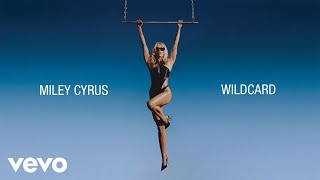 Miley Cyrus  Wildcard Official Lyric Video [upl. by Daniella531]