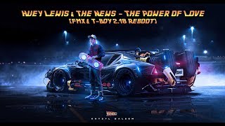 Huey Lewis amp The News  The Power of Love FMX amp TBoy 218 Reboot 2018 [upl. by Beverley]