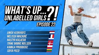 Whats Up Unlabelled Girls Ep 22 Aggressive Inline Skating  Wakeboarding [upl. by Trakas]