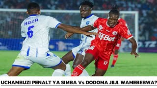 Live Uchambuzi penalt ya simba vs Dodoma jiji leo  Simba wamebebwa  TFF yaingilia kati [upl. by Ladnar130]