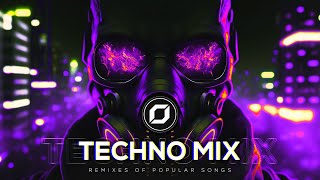 TECHNO MIX 2023 💣 Remixes Of Popular Songs 💣 Only Techno Bangers [upl. by Ahsyle]