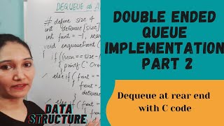 Double Ended Queue Implementation Using Arrays Part 2  Data Structure 52 [upl. by Carla]