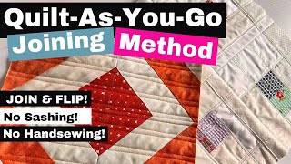 QuiltAsYouGo Joining Method JOIN amp FLIP [upl. by Olimpia718]