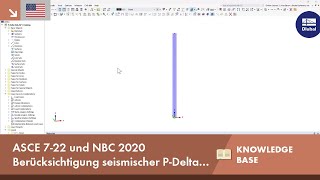 EN KB 001877  ASCE 722 und NBC 2020 Berücksichtigung seismischer PDelta in RFEM 6 [upl. by Llirrehs6]