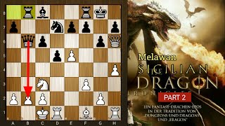 Melawan Sicilian Defense Dragon Variation [upl. by Newlin]