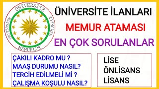 ÜNİVERSİTE MEMUR ALIMLARI✅MAAŞI NASILÇALIŞMA KOŞULU ÇAKILI KADRO NASIL OLUYORÜNİVERSİTE DETAYLARI [upl. by Oba964]