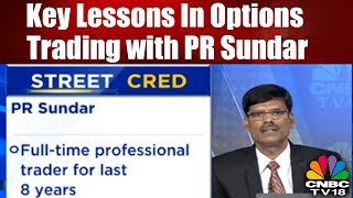 REVEALED Key Lessons in Options Trading with PR Sundar  CNBC TV18 [upl. by Ydnis]