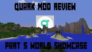 Minecraft Quark Mod1122 Part 5 World Showcase [upl. by Retsevel632]