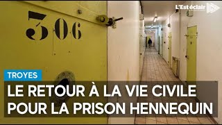 La longue réinsertion de la prison Hennequin est lancée à Troyes [upl. by Jourdan69]