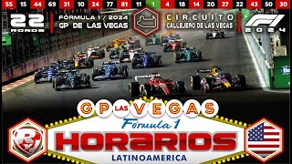 Horarios Fórmula 1 GP de quotLAS VEGASquot 2024 Hispanoamérica  Italia  Francia  ¡NO TE LO PIERDAS [upl. by Ayinat63]