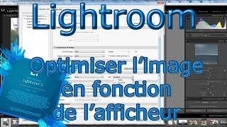 Optimiser une image en fonction de lafficheur Lightroom [upl. by Balling]