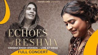 Echoes of Reshma  Varsha Singh Dhanoa  Yousaf Salahuddin amp Sonya Hussyn  Live Concert  Sufiscore [upl. by Seavey]