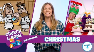 Church at Home  Disabilities  Christmas Lesson 4 [upl. by Pedersen]