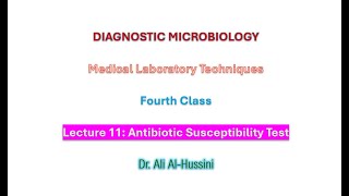 Dignostic microbiologyLec11 Antibiotic susceptibility tests [upl. by Nnaharas]