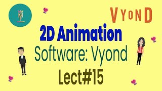 2D Animation Course  Vyond  Lecture15 [upl. by Srini]