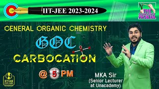 🔴 Carbocation and Stability  Concepts and Applications  MKA Sir [upl. by Lombardy]