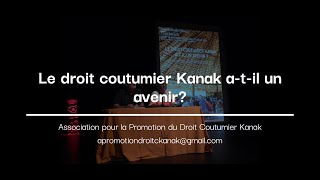 Le droit coutumier Kanak atil un avenirLeca AntoineExtrait [upl. by Hayikat]