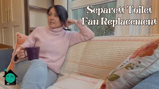 Separett Toilet Fan Replacement [upl. by Nitsoj]