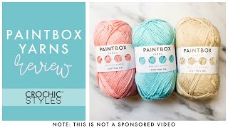 Paintbox Yarns Review [upl. by Ydnac]