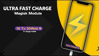 Fast Charging Magisk Module For All Devices increase Charging Speed with Magisk Root [upl. by Armat455]