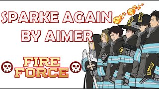 Fire Force 炎炎ノ消防隊  Season 2 Opening Full Lyrics RomajiEnglishKanji  SPARKE AGAIN by Aimer [upl. by Nosyk150]