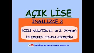 Açık Lise İNGİLİZCE 3 1 ve 2 Üniteler [upl. by Sacksen]