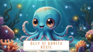 Olly si Gurita KecilCerita AnakAnak anak cerita gurita kecil seru permainan laut gurita [upl. by Eglantine]