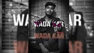 wada kar  tarun edit  official audio [upl. by Snah]