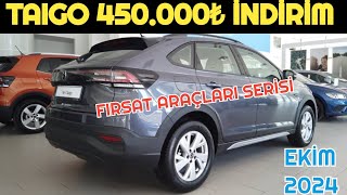 EKİM 2024 VW TAIGO 450000₺ İNDİRİM KAMPANYASI  FIRSAT ARAÇLARI [upl. by Morril736]