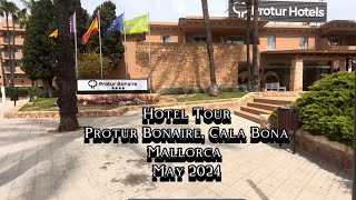 Hotel Tour  Protur Bonaire Cala Bona  May 2024 [upl. by Atenaz]