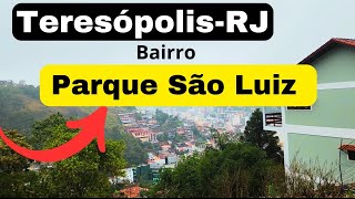 TERESÓPOLISRJ BAIRRO PARQUE SÃO LUIZ centro [upl. by Hux478]