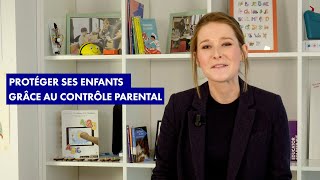 Protéger ses enfants grâce au contrôle parental [upl. by Chivers]