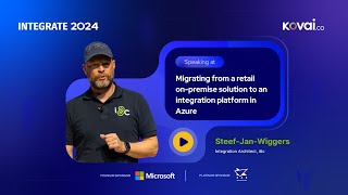 INTEGRATE 2024  Migrating from a retail on premise solution to an integration platform in Azure [upl. by Einoj]