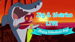 LIVE  Zig amp Sharko  ZIG amp SHARKO VALENTINES DAY [upl. by Minabe]