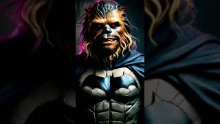 Chewbacca as Batman  Chewbacca as The Joker  Fan Art [upl. by Leiruh]