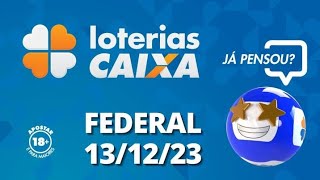 Loterias CAIXA  Loteria Federal  13122023 [upl. by Sunda]