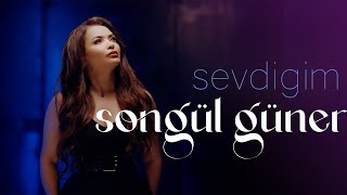 Sevdiğim  SONGÜL GÜNER [upl. by Madea989]