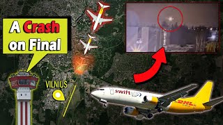 SwiftAir DHL Boeing B737400 Crash near Vilnius Airport [upl. by Narayan742]