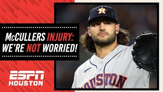 McCullers INJURY Why Were NOT Worried About It  ESPN Houston [upl. by Giuditta]