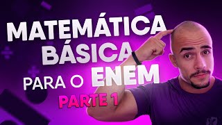 Matemática Básica para o ENEM  Parte 1 Introdução e Dicas Importantes [upl. by Fawna780]