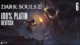 DARK SOULS III  100 Platin Deutsch 6  Hochfürst Wolnir und der alte Dämonenkönig [upl. by Olmsted]