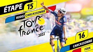 TOUR DE FRANCE 2022  ÉTAPE 15 RODEZ  CARCASSONNE amp ETAPE 16 CARCASSONNE  FOIX 8 [upl. by Ilohcin]